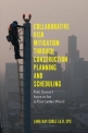 Collaborative Risk Mitigation Through Construction Planning and Scheduling: Risk Doesn’t have to be a Four-Letter Word