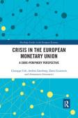 Crisis in the European Monetary Union: A Core-Periphery Perspective